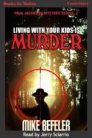 Living_With_Your_Kids_Is_Murder